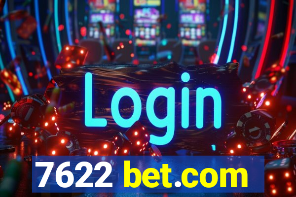 7622 bet.com