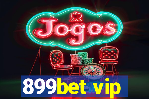 899bet vip