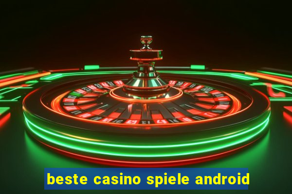 beste casino spiele android