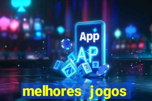 melhores jogos betano para ganhar dinheiro