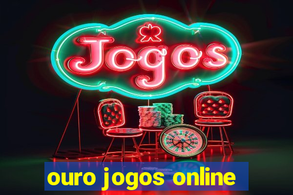 ouro jogos online