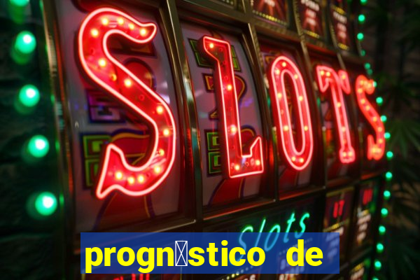 progn贸stico de jogos de hoje