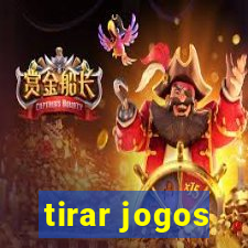 tirar jogos