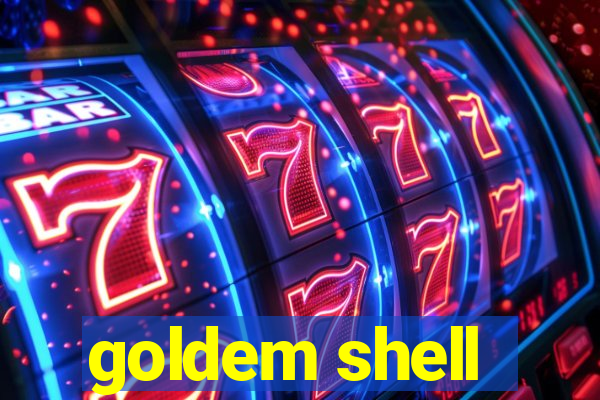 goldem shell