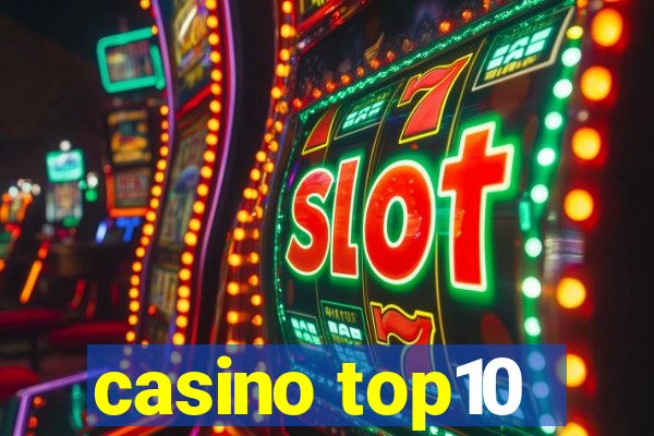 casino top10