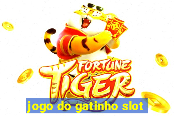 jogo do gatinho slot