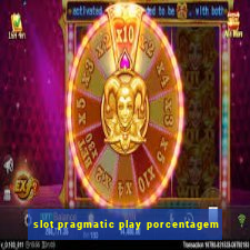 slot pragmatic play porcentagem