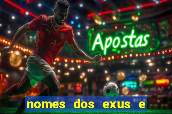 nomes dos exus e seus significados