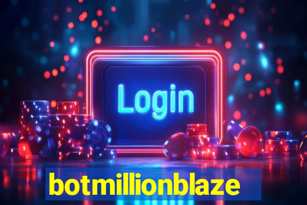 botmillionblaze