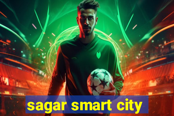 sagar smart city