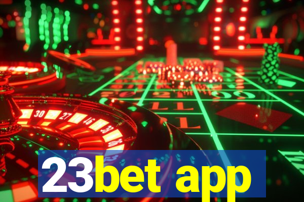 23bet app