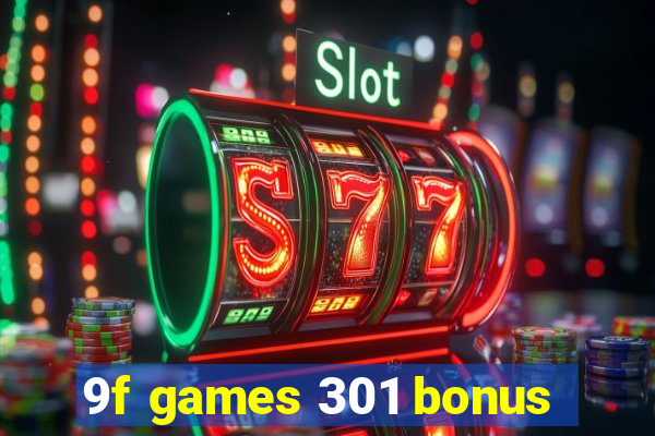 9f games 301 bonus