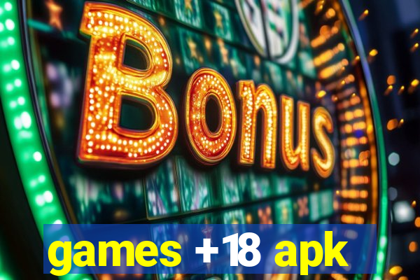 games +18 apk