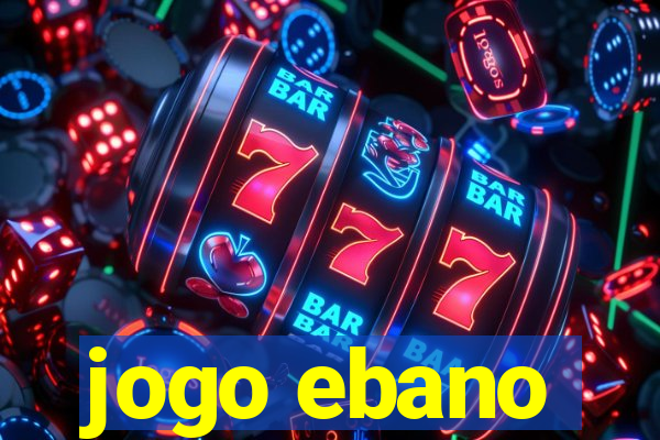 jogo ebano