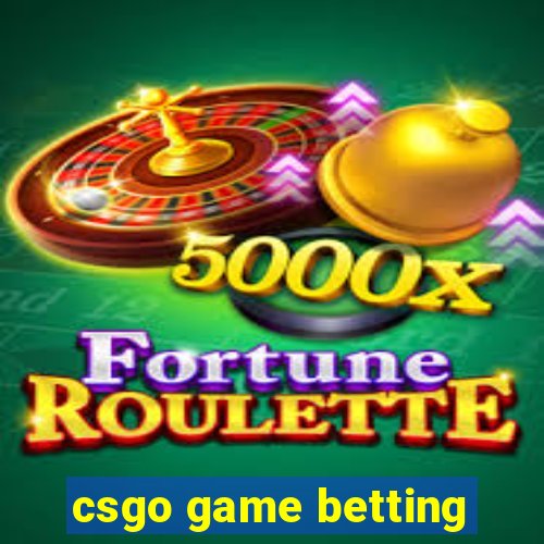 csgo game betting