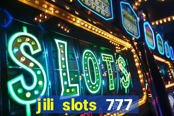 jili slots 777 lucky casino