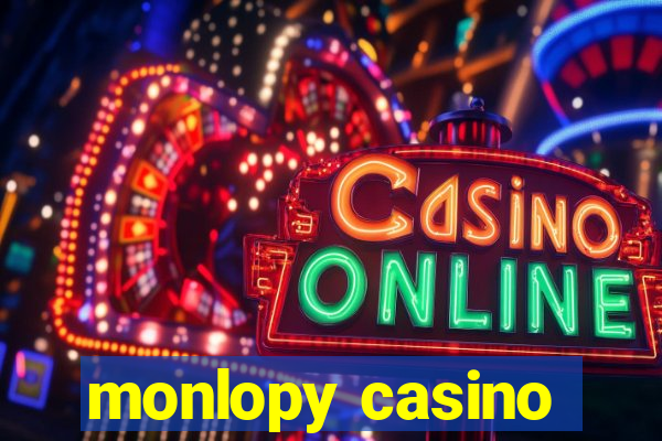 monlopy casino