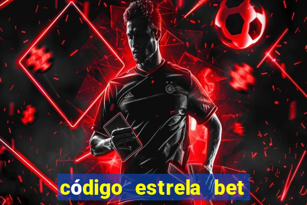 código estrela bet 5 reais