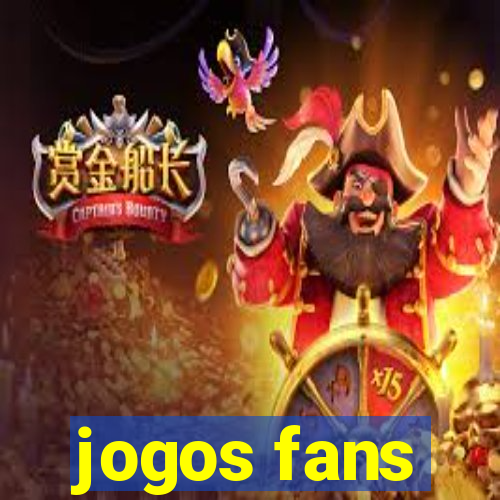 jogos fans