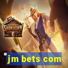 jm bets com