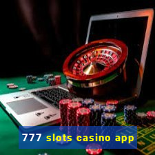 777 slots casino app