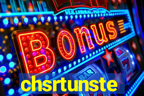 chsrtunste