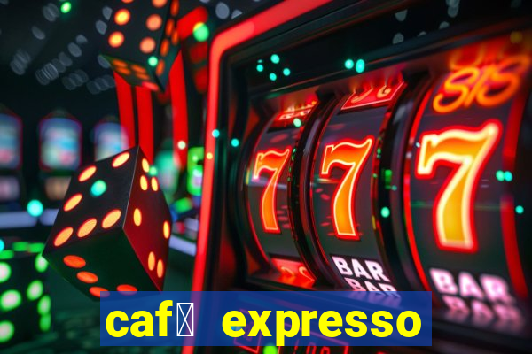 caf茅 expresso patos de minas