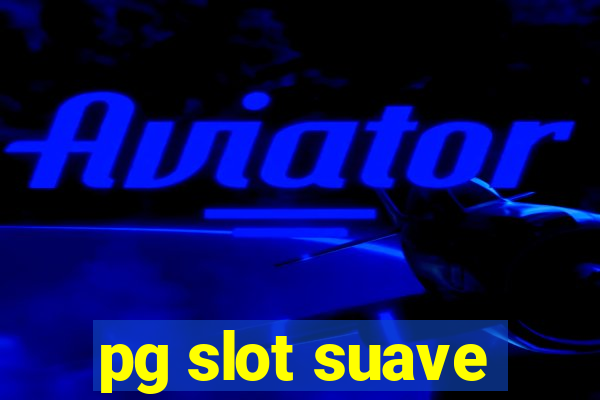 pg slot suave