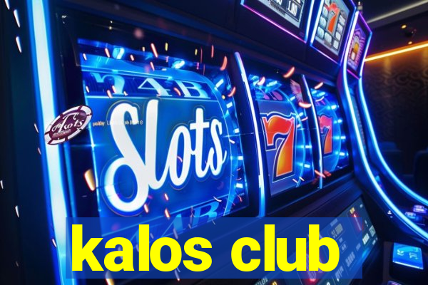 kalos club