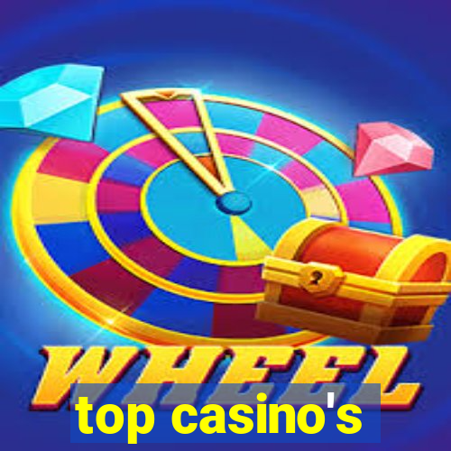 top casino's