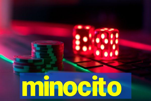 minocito