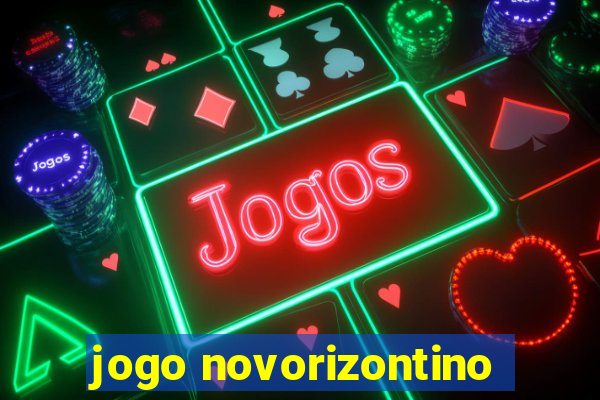 jogo novorizontino