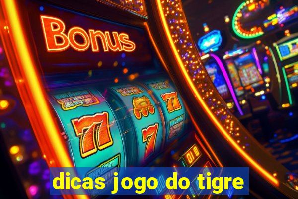 dicas jogo do tigre