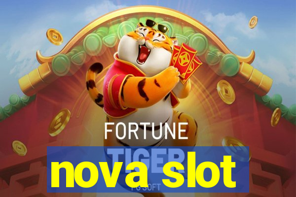 nova slot