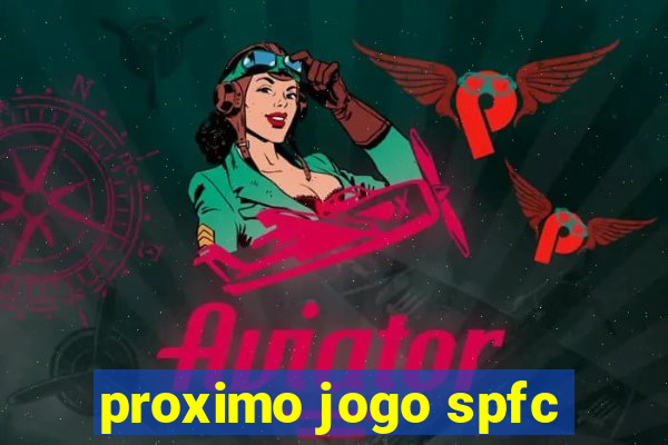 proximo jogo spfc