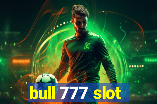 bull 777 slot