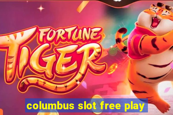 columbus slot free play