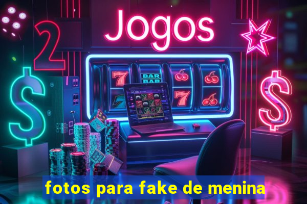 fotos para fake de menina