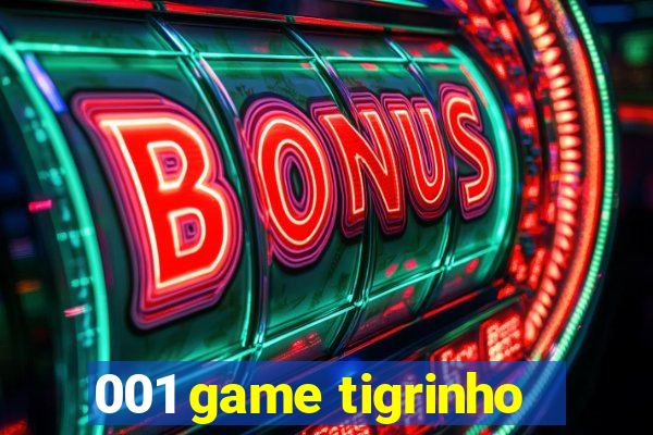 001 game tigrinho