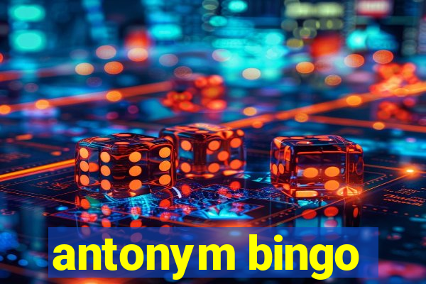 antonym bingo