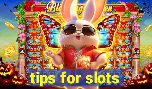 tips for slots