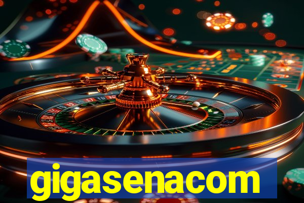 gigasenacom