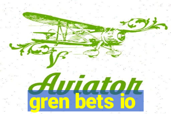 gren bets io