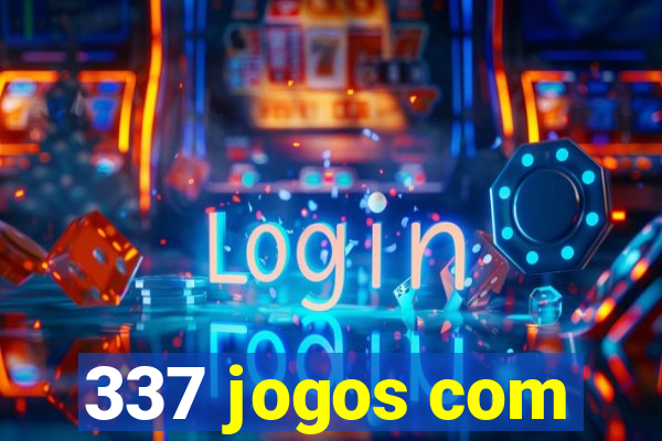 337 jogos com