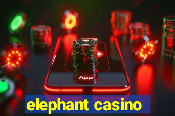 elephant casino