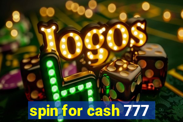 spin for cash 777