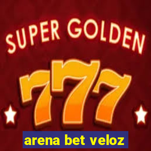 arena bet veloz