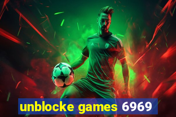 unblocke games 6969