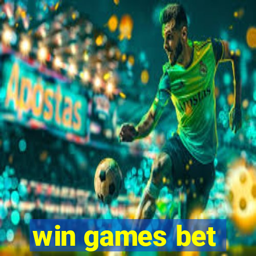 win games bet