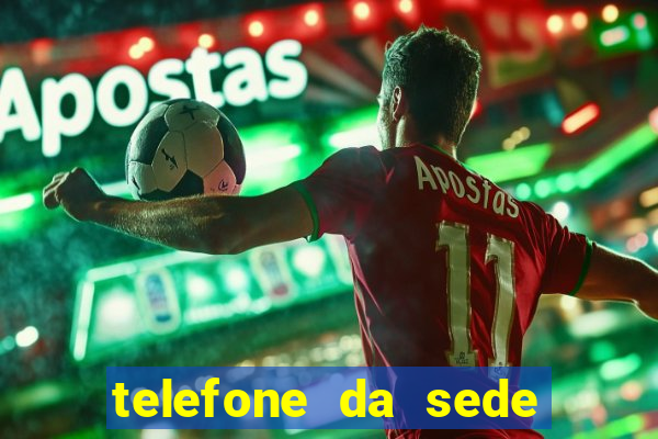 telefone da sede do ceará